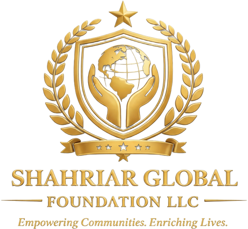 SHAHRIAR GLOBAL FOUNDATION LLC — Empowering Communities. Enriching Lives.